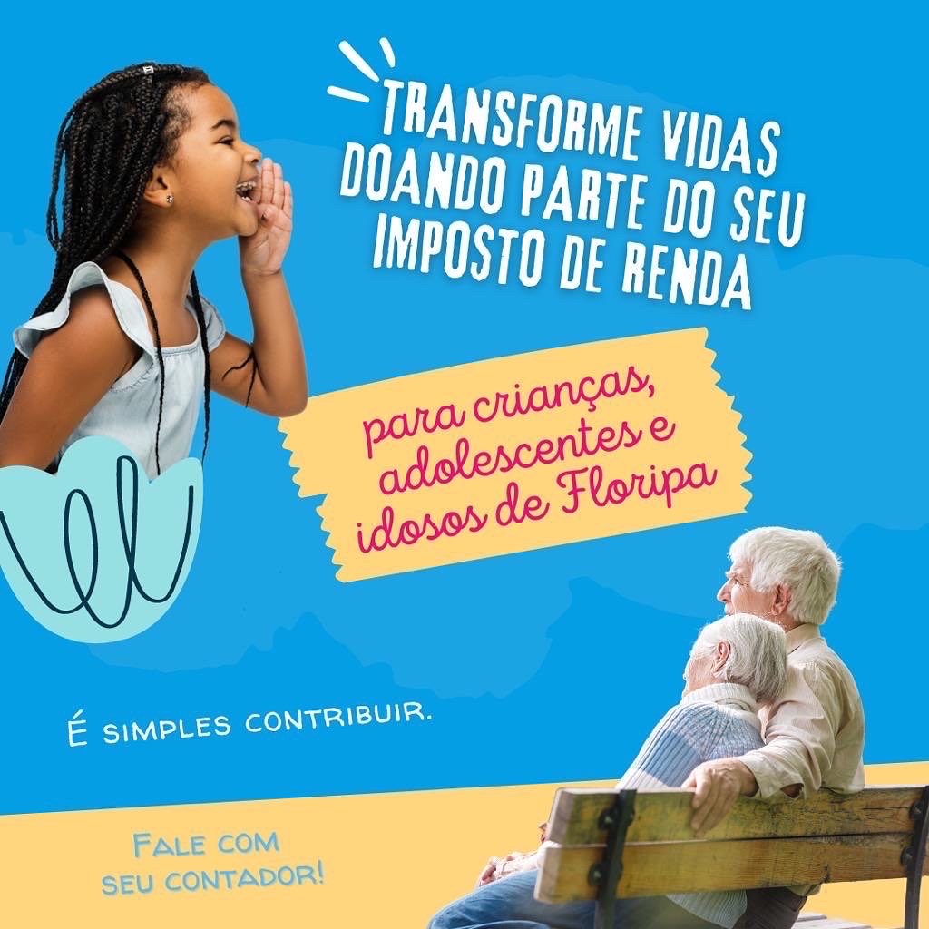 Doe parte do seu Imposto de Renda para projetos locais de apoio à criança e ao idoso